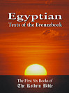 Egyptian Texts of the Bronzebook